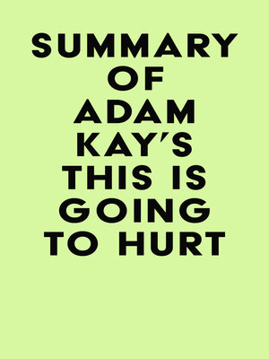 cover image of Summary of Adam Kay's This is Going to Hurt